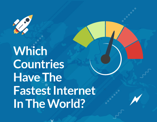 Which Countries Have The Fastest Internet In The World