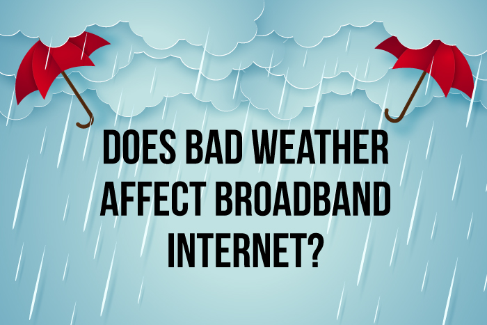Does Bad Weather Affect Broadband Internet