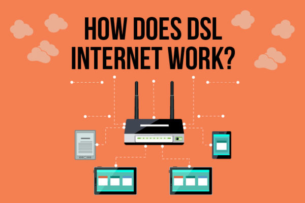 how-does-dsl-internet-work-getinternet