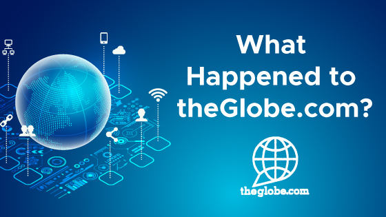 What Happened To TheGlobe.com?