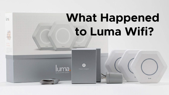 What Happened to Luma WiFi?