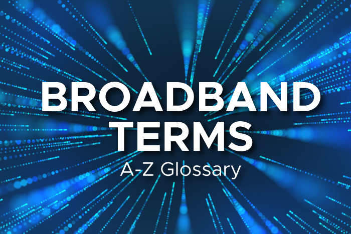 Broadband Terms Glossary