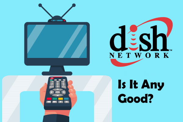 Dish Network Review and Deals