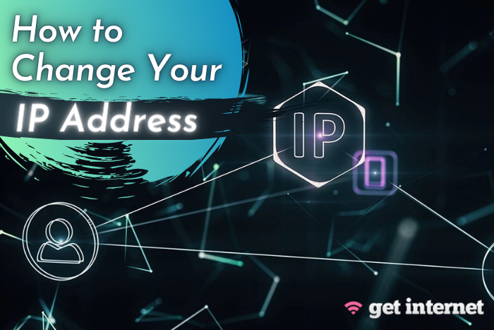 How To Change Your IP Address